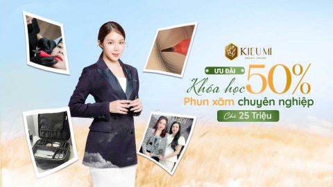 Khoá học phun xăm thẩm mỹ chuyên nghiệp của Kiều Mi Academy 